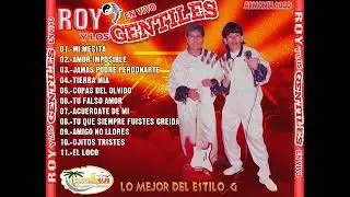 ROY Y LOS GENTILES Jamas podre perdonarte (EN VIVO)