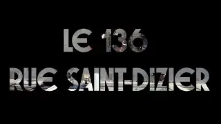 LE 136 RUE SAINT-DIZIER
