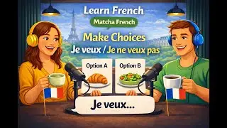Easy French Listening &ndash; Making Simple Decisions