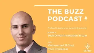 The Buzz Podcast by GetBEE -Season 1, Episode 6: Law & Tech
