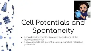 Cell Potentials and Spontaneity