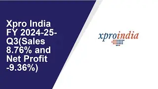 Xpro India Standalone Quarterly Result | Q3 Result 2024-25 | Xpro India latest news