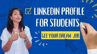 How to use LinkedIn as a college student | LinkedIn Secrets | Tips for beginners