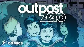 Outpost Zero - Skybound's New Young Adult Comic Book Series!
