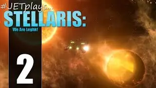 #JETplays... Stellaris: We Are Leghk! #01002 - Leghk's Efoll
