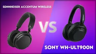 Sennheiser Accentum Wireless vs Sony WH-ULT900N Technical Comparison