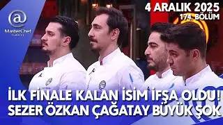 MASTERCHEF İLK FİNALİST İFŞA &Ouml;ZKAN SEZER &Ccedil;AĞATAY HAKAN 4 ARALIK 174. B&Ouml;L&Uuml;M TV8 FULL İZLE TEK PAR&Ccedil;A
