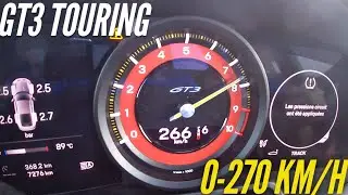 Porsche 992 GT3 Touring : 0-270 km/h