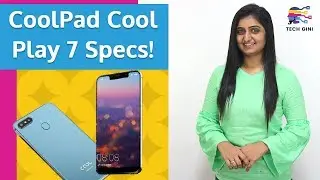 Coolpad Cool Play 7 Official First Look, Specs, Features, Camera, Price, Launch Dare in India Hindi