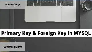 what Primary Key & Foreign Key  in MySQL tutorial in Urud/Hindi