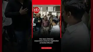Shiv Sena (Shinde) corporators arrive for registration at Konkan Bhavan