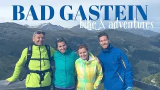 Bad Gastein | Bike & Adventures