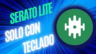 🎧Usa SERATO LITE solo con tu teclado!⌨️