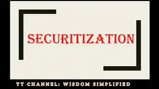 SECURITIZATION PROCESS, What is Securitization?? How securitization is done??