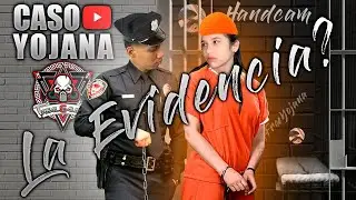 YOJANA FUÉ EXPULSADA SI O NO? / LA EVIDENCIA - CASO YOJANA CERRADO!!