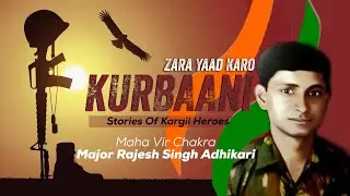 Kargil Vijay Divas || Major Rajesh Singh Adhikari || Kargil Hero || by Nishant Dogra