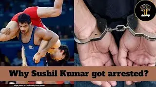 Why Sushil kumar got arrested? | Olympic Medallist | Wrestler |