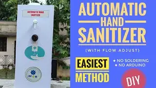 Automatic Hand sanitizer || Easiest way of making Automatic Hand Sanitizer ||EC4U || DIY
