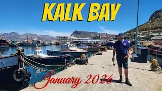 Kalk Bay - January 2026! Ep 675