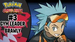 Gym Leader Brawly, the original Himbo - Let's Play Pokemon Omega Ruby Episode 3