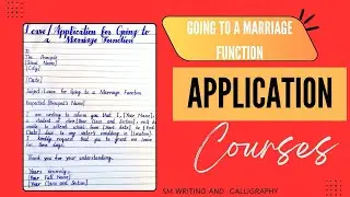 Application for Going to a Marriage Function |Application Writing | SM Writing And Calligraphy 
