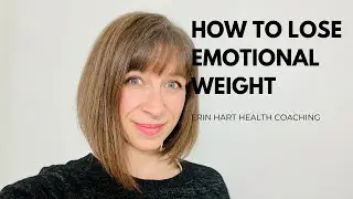 How to lose emotional weight
