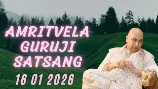 GURU JI SATSANG PLAYLIST || GURU JI AMRITVELA || SATSANG || 16 JANUARY 2026 FRIDAY