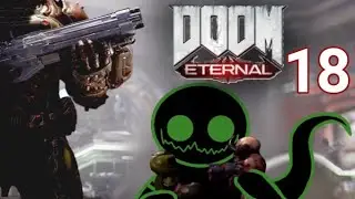 Doom eternal episode 18: End of the Maykrs