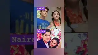 Naira🆚 Naksh journey in yrkkh🥰#ytshorts#shortsfeed#yrkkh#shivangijoshi#yrkkhfamily#yrkkhsong#viral💕