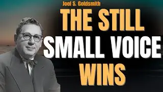 STOP STRIVING. Joel S. Goldsmith: SILENCE Reveals GOD’S PRESENCE & the KINGDOM WITHIN
