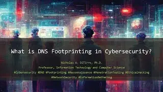 What is DNS Footprinting in Cybersecurity? - 013124A01