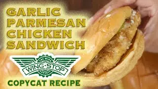 Wingstop GARLIC PARMESAN CHICKEN SANDWICH COPYCAT RECIPE!  -Highly Requested & a TOP Favorite Flavor