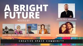 CREATIVE SPACE | A BRIGHT FUTURE | EP003