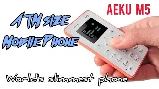 World's smallest amd slimmest mobile phone | ATM size Phone | 1