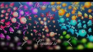 Oceanar.io - New video Gameplay - Pira&ntilde;a asesina