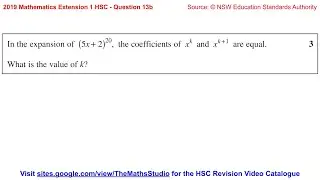 2019 Maths Extension 1 HSC Q13b How to find terms of binomial expansions given a condition