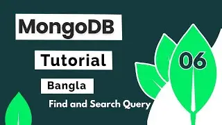 06 MongoDB  Find and Search Query | MongoDB Bangla tutorials | Bangla Tutorial