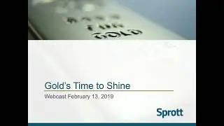 Webcast: Gold's Time To Shine