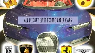 2017 Auto Show Exotic world&rsquo;s best Elite Cars