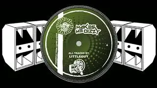 LittleGuy -Turbulence  - MakeMeDizzy 11 - B1