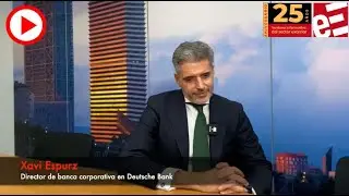 Interview with Xavi Espurz, Head of Corporate Bank at Deutsche Bank
