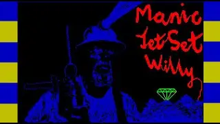MANIC JET SET WILLY (2023) ZX Spectrum