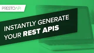 PrestoAPI - Instantly Generate a REST API!