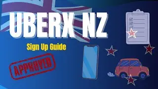 UberX New Zealand | Full Driver Sign Up Process & Requirements