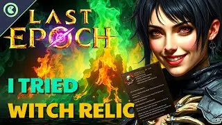 Я играл в Witch Relic в Last Epoch — вот что произошло 😲