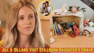 Jill Duggar & Derrick Dillard Visit Their Stillborn Daughter's Grave 💔 | 'Hope You Like the Flowers'