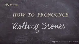 How to Pronounce Rolling Stones (Real Life Examples!)