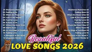 Beautiful Songs 2026 | Love Songs Playlist Easy Listening & Heartfelt R&B Ballads #lovesongs 020226