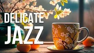 Delicate Jazz - Sweet February Cafe Jazz and Tender Spring Bossa Nova Music for Relax, Good Mood