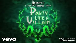 Telle Smith - Party Like a Villain (From Hong Kong Disneyland Resort/Audio Only)